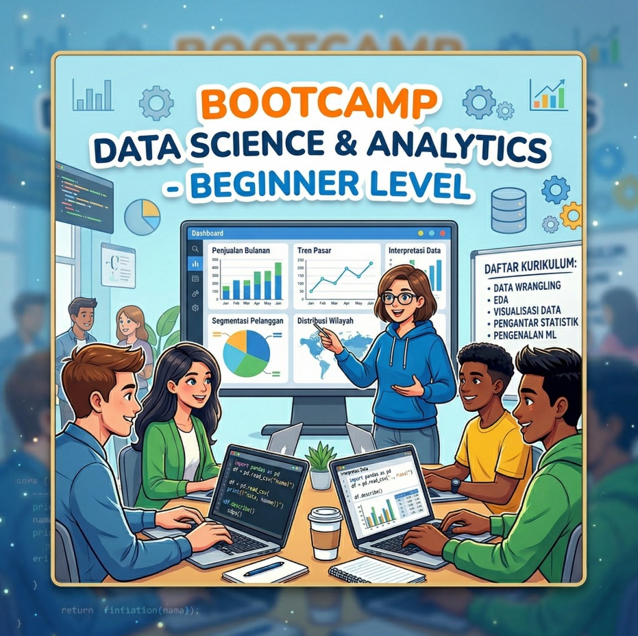 Bootcamp Data Science & Analytics (Beginner Level) – Cendekia Digital ...